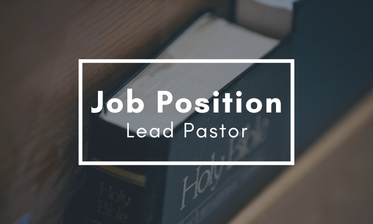 Position Available - Lead Pastor